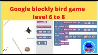 google blockly bird game level 6 to 8 [upl. by Electra309]