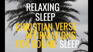 quotRelaxing Sleep in Godquot Christian Affirmations and Verse for FAITH and SLEEP [upl. by Schott]