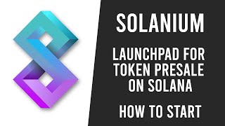 Take part in token presales on Solana with Solanium launchpad [upl. by Adanar558]