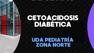 Cetoacidosis diabética [upl. by Notsehc190]