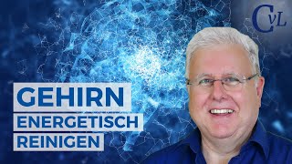 Gehirn energetisch reinigen [upl. by Nilesoj303]