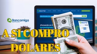 🤑A si Compro Dolares en Bancamiga 2023 [upl. by Shipley308]