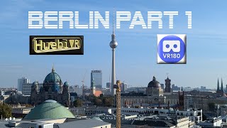 Berlin 1 8K VR180 [upl. by Tocs442]