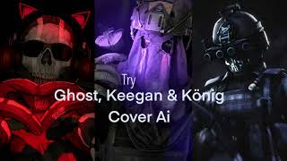 Try Ghost Keegan amp König Cover Ai [upl. by Brock]