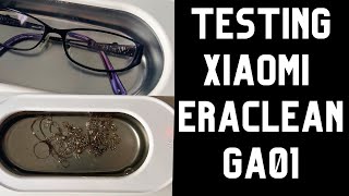 Unboxing Xiaomi Eraclean GA01 Ultrasonic cleaner  Clean test Glasses Silver Gold  Does it Work [upl. by Erbe19]