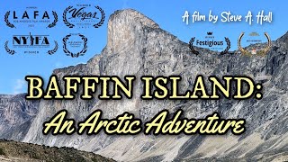 Baffin Island An Arctic Adventure awardwinning film [upl. by Ynnelg317]