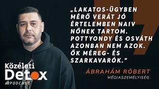 Közéleti Detox  Ábrahám Róbert [upl. by Nguyen]