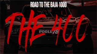 ROAD TO THE BAJA 1000 EPISODE IV THE BAJA 400 [upl. by Zulch]