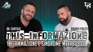 ANDREA PRESTI amp GIANLUCA CURTOLO THISINFORMAZIONE  INFIAMMAZIONE E SINDROME METABOLICA [upl. by Oznecniv]