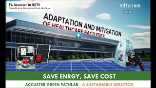 Accuster Mobile Lab  A Sustainable Solution  Ft on NDTV Climate and Health Innovation Program [upl. by Ynohtnaleahcim713]