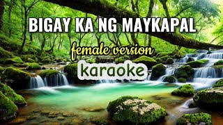 BIGAY KA NG MAYKAPAL  karaoke [upl. by Zondra557]