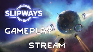 SLIPWAYS  Lets Play Stream Gameplay Tutorial Guide Tips [upl. by Loferski]