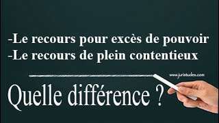 Recours pour excès de pouvoir vs Recours de plein contentieux [upl. by Aelhsa]