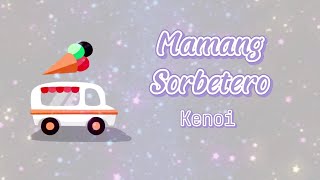 Mamang Sorbetero by Kenoi Tiktok Song 2024 [upl. by Atekan]