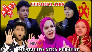 MUSTALIFO AFKA FURATAY GABADHI HIV AIDSKA LAGU DAARTAY amp DAGAALKA QAALI amp GABADHI U SHAQEYN JIRTAY [upl. by Yrrap]