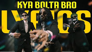 MEMAX  KYA BOLTE BRO LYRICS ft EMIWAY amp LOKA  MEMAX EP [upl. by Otila]