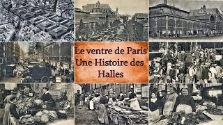 Le ventre de Paris une histoire des Halles [upl. by Anitsirk930]