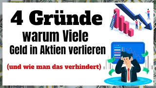 4 Gründe warum die meisten Menschen an der Börse Geld verlieren [upl. by Ennaeilsel]