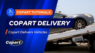 Get Your Vehicle Delivered From Copart Today [upl. by Lanni]