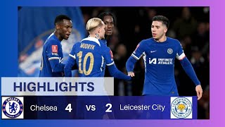 Shocking Chelsea vs Leicester City  42  Match Highlights  FA Cup [upl. by Courtland]