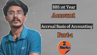 Accrual Basis of Accounting part 1 bbs 1st Year accounting [upl. by Pestana]