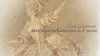 J Mysliveček Harpsichord Concerto in F major EvaM 9dF1 [upl. by Johen787]