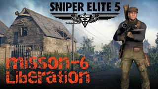 Sniper Elite 5 Liberation The Shocking Truth About Mission 6 Full Walkthrough [upl. by Ainehs982]