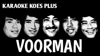 Voorman  Koes Bersaudara  Karaoke [upl. by Ellienad1]