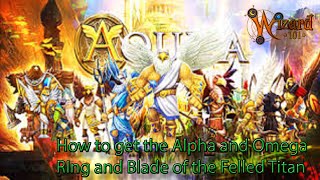 Get the Alpha and Omega Ring and Blade of the Felled Titan with these simple tricks Wizard101 [upl. by Nillok245]