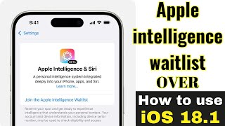 Apple intelligence waitlist is OVER  iOS 181 Released How to use Apple Intelligence 181 [upl. by Ariad]