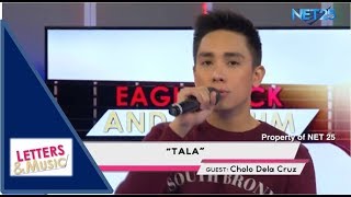 CHOLO DELA CRUZ  TALA NET25 LETTERS AND MUSIC [upl. by Sterner732]