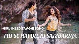 TUJ SE HAI DIL KI SAJEDARIYA  GIRL I NEED BAAGHI SONG  TIGER SHROFF  SHARDHA KAPOOR [upl. by Ambie]