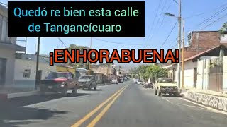 Calle de entrada a Tangancícuaro Michoacán quedó totalmente reacondidionada y bonita cotidiano399 [upl. by Aicatsana]