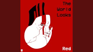 The World Looks Red Remix [upl. by Alie649]