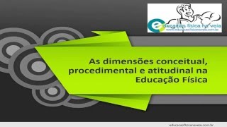 As dimensões conceitual procedimental e atitudinal [upl. by Gnud]