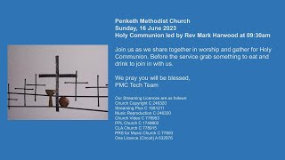 Penketh Methodist Church Sunday 16 July 2023  Holy Communion with Rev Mark Harwood [upl. by Otrebile357]