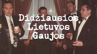 Didžiausios Lietuvos Gaujos [upl. by Yroger]