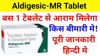 AldigesicMR TabletAceclofenac Paracetamol amp Chlorzoxazone Tablet Uses  Dose  Review [upl. by Delmore42]