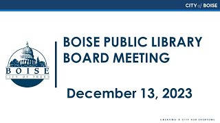 Boise Public Library Board Meeting [upl. by Nedle]