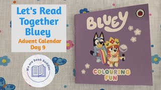 Lets read together a book from the Bluey Advent Calendar Day 9 Coloring Fun 4 Read along [upl. by Eneroc]