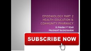 D PHARM CLASSES 1ST YEAR EPIDEMIOLOGY PART2 HEALTH EDUCATION AND COMMUNITY PHARMACY [upl. by Alisan112]