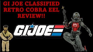 GI JOE CLASSIFIED RETRO COBRA EEL REVIEW [upl. by Nylareg]