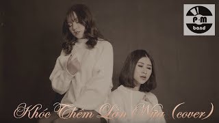 Khóc Thêm Lần Nữa MV cover  PM Band [upl. by Valera84]