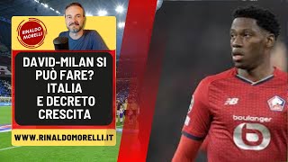 Jonathan DAVIDMILAN la Nazionale Vs Inghilterra e Decreto Crescita [upl. by Htnnek]