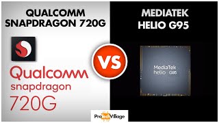 Qualcomm Snapdragon 720G vs Mediatek Helio G95 🔥  Which is better  Helio G95 vs Snapdragon 720G [upl. by Illib815]