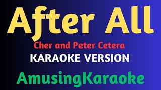 After All KARAOKE  Cher and Peter Cetera [upl. by Ahsilla]