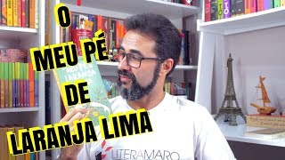 O MEU PÉ DE LARANJA LIMA de JOSÉ MAURO DE VASCONCELOS  RESENHA  Marcos Amaro [upl. by Felicia]