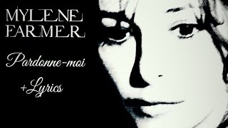 Mylène Farmer  PardonneMoi  Lyrics [upl. by Thirza481]