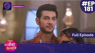 Tose Nainaa Milaai Ke  9 March 2024  Full Episode 181  Dangal TV [upl. by Yrome386]