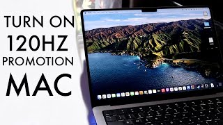 How To Turn On Promotion 120hz On M1 MacBook Pros [upl. by Donoghue698]